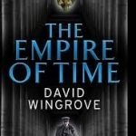 The Empire Of Time (Roads To Moscow: Book 1) by David Wingrove (book review). The Empire Of Time (Roads To Moscow: Book 1) by David Wingrove (book review).