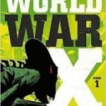 World War X – Volume 1 by Jerry Frissen & Peter Snejbjerg (graphic novel review). World War X – Volume 1 by Jerry Frissen & Peter Snejbjerg (graphic novel review).