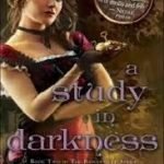 A Study In Darkness (The Baskerville Affair book 2) by Emma Jane Holloway (book review). A Study In Darkness (The Baskerville Affair book 2) by Emma Jane Holloway (book review).