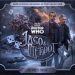 Jago & Litefoot Series 9 by Jonathan Morris, Justin Richards, Simon Barnard, Paul Morris (CD review) Jago & Litefoot Series 9 by Jonathan Morris, Justin Richards, Simon Barnard, Paul Morris (CD review)