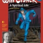 Will Eisner: A Spirited Life by Bob Andelman (book review). Will Eisner: A Spirited Life by Bob Andelman (book review).