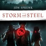 Storm And Steel (The Book Of The Black Earth book two) by Jon Sprunk (book review) Storm And Steel (The Book Of The Black Earth book two) by Jon Sprunk (book review)