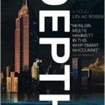Depth by Lev AC Rosen (book review). Depth by Lev AC Rosen (book review).