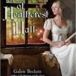 The Master Of Heathcrest Hall (book 3) by Galen Beckett (book review). The Master Of Heathcrest Hall (book 3) by Galen Beckett (book review).