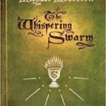 The Whispering Swarm (The Sanctuary Of The White Friars book 1) by Michael Moorcock (book review). The Whispering Swarm (The Sanctuary Of The White Friars book 1) by Michael Moorcock (book review).