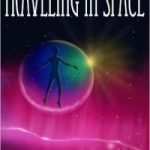 Travelling In Space by Steven Paul Leiva (book review). Travelling In Space by Steven Paul Leiva (book review).