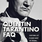 Quentin Tarantino FAQ by Dale Sherman (book review). Quentin Tarantino FAQ by Dale Sherman (book review).