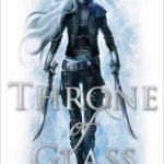Throne Of Glass (book 1) by Sarah J Maas (book review). Throne Of Glass (book 1) by Sarah J Maas (book review).