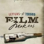Letters To Young Film Makers by Howard Suber (book review). Letters To Young Film Makers by Howard Suber (book review).