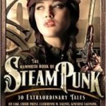 The Mammoth Book Of Steam Punk edited by Sean Wallace (book review) The Mammoth Book Of Steam Punk edited by Sean Wallace (book review)