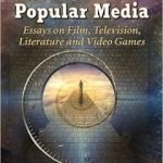 Time Travel In Popular Media edited by Matthew Jones and Joan Ormrod (book review). Time Travel In Popular Media edited by Matthew Jones and Joan Ormrod (book review).
