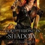 Gold Throne in Shadow (World of Prime: Book 2) by M.C. Planck (book review) Gold Throne in Shadow (World of Prime: Book 2) by M.C. Planck (book review)