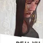 Déjà Vu by Ian Hocking (book review). Déjà Vu by Ian Hocking (book review).