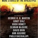 Wastelands 2: Stories Of Life After Apocalypse edited by John Joseph Adams (book review) Wastelands 2: Stories Of Life After Apocalypse edited by John Joseph Adams (book review)