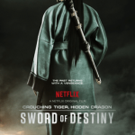 Crouching Tiger, Hidden Dragon: Sword of Destiny (trailer). Crouching Tiger, Hidden Dragon: Sword of Destiny (trailer).