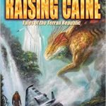 Raising Caine (Caine Riordan book 3) by Charles E. Gannon (book review) Raising Caine (Caine Riordan book 3) by Charles E. Gannon (book review)