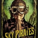 Sky Pirates (The Chronicles Of Light And Shadow book three) by Liesel Schwarz (book review). Sky Pirates (The Chronicles Of Light And Shadow book three) by Liesel Schwarz (book review).
