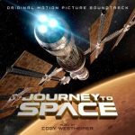 Journey To Space by Cody Westheimer (soundtrack review). Journey To Space by Cody Westheimer (soundtrack review).