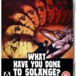 What Have You Done To Solange (1972) (Blu-ray/DVD film review). What Have You Done To Solange (1972) (Blu-ray/DVD film review).