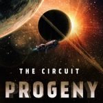The Circuit: Progeny Of Vale (The Circuit book 2) by Rhett C. Bruno (book review). The Circuit: Progeny Of Vale (The Circuit book 2) by Rhett C. Bruno (book review).