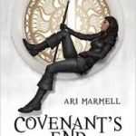 Covenant’s End: A Widdershins Adventure by Ari Marmell. Covenant’s End: A Widdershins Adventure by Ari Marmell.