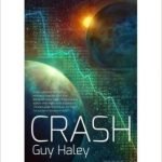 Crash by Guy Haley (book review) Crash by Guy Haley (book review)