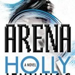 Arena by Holly Jennings (book review) Arena by Holly Jennings (book review)