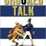 Crooked Talk: Five Hundred Years Of The Language Of Crime by Jonathon Green (book review). Crooked Talk: Five Hundred Years Of The Language Of Crime by Jonathon Green (book review).