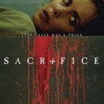 Sacrifice (2016) (movie review). Sacrifice (2016) (movie review).