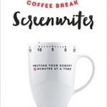 The Coffee Break Screenwriters 2nd Edition by Pilar Alessandra (book review). The Coffee Break Screenwriters 2nd Edition by Pilar Alessandra (book review).