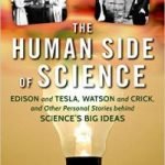 The Human Side Of Science by Arthur W. Wiggins and Charles M. Wynn (book review). The Human Side Of Science by Arthur W. Wiggins and Charles M. Wynn (book review).