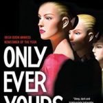 Only Ever Yours by Louise O’Neill (audio book review). Only Ever Yours by Louise O’Neill (audio book review).