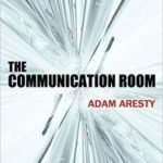The Communication Room by Adam Aresty (e-book review). The Communication Room by Adam Aresty (e-book review).