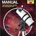 Astronomy Manual: The Practical Guide To The Night Sky by Jane A. Green (book review) Astronomy Manual: The Practical Guide To The Night Sky by Jane A. Green (book review)