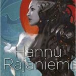 Invisible Planets: Collected Fiction by Hannu Rajaniemi (book review). Invisible Planets: Collected Fiction by Hannu Rajaniemi (book review).
