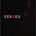 Zeroes by Chuck Wendig (book review). Zeroes by Chuck Wendig (book review).