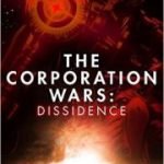 The Corporation Wars: Dissidence by Ken Macleod (book review) The Corporation Wars: Dissidence by Ken Macleod (book review)