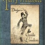 Dodger’s Guide To London by Terry Pratchett (book review). Dodger’s Guide To London by Terry Pratchett (book review).