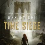 Time Siege (Time-Salvager # 2) by Wesley Chu (book review). Time Siege (Time-Salvager # 2) by Wesley Chu (book review).