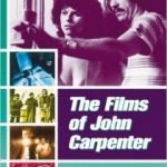 The Films Of John Carpenter by John Kenneth Muir (book review). The Films Of John Carpenter by John Kenneth Muir (book review).