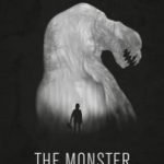 The Monster (2016) (a film review by Mark R. Leeper). The Monster (2016) (a film review by Mark R. Leeper).