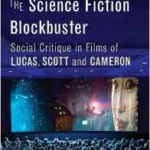 Industrial Society And The Science Fiction Blockbuster by Mark T. Decker (book review). Industrial Society And The Science Fiction Blockbuster by Mark T. Decker (book review).