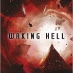Waking Hell by Al Robertson (book review). Waking Hell by Al Robertson (book review).