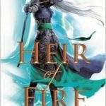 Heir Of Fire (Throne Of Glass book 3) by Sarah J Maas (book review) Heir Of Fire (Throne Of Glass book 3) by Sarah J Maas (book review)