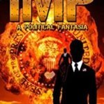 IMP – A Political Fantasia by Steven Paul Leiva (ebook review) IMP – A Political Fantasia by Steven Paul Leiva (ebook review)