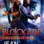 The Blockade (First Salik War book 3) by Jean Johnson (book review) The Blockade (First Salik War book 3) by Jean Johnson (book review)