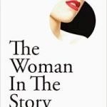The Woman In The Story (2nd edition) by Helen Jacey (book review). The Woman In The Story (2nd edition) by Helen Jacey (book review).