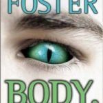 Body, Inc. (The Tipping Point Trilogy book 2) by Alan Dean Foster (book review). Body, Inc. (The Tipping Point Trilogy book 2) by Alan Dean Foster (book review).