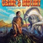 Caine’s Mutiny (Caine Riordan book 4) by Charles E. Gannon (book review) Caine’s Mutiny (Caine Riordan book 4) by Charles E. Gannon (book review)