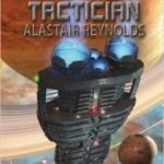 The Iron Tactician by Alastair Reynolds (book review). The Iron Tactician by Alastair Reynolds (book review).